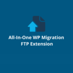 All In One WP Migration FTP Extension WP GPL