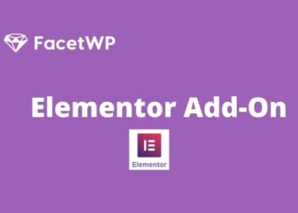 FacetWP Elementor Addon wp GPL