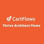 CartFlows Thrive Architect Flows WP GPL