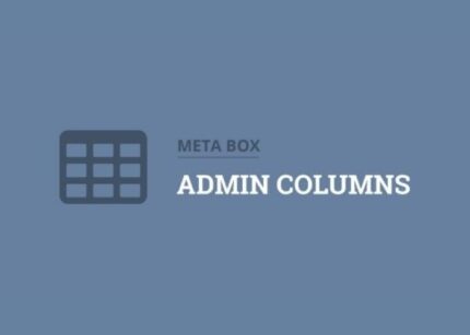 Meta Box Admin Columns Addon WP GPL