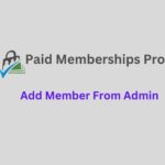 Paid Memberships Pro Add Member From Admin Addon GPL