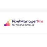 Pixel Manager Pro for WooCommerce WP GPL