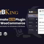 B2BKing WP GPL The Ultimate WooCommerce B2B & Wholesale Plugin