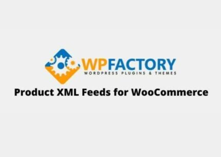 Product XML Feeds for WooCommerce Pro WP GPL WPFactory