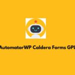 AutomatorWP Caldera Forms WP GPL