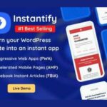 Instantify GPL PWA & Google AMP & Facebook IA for WordPress
