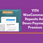 YITH WooCommerce Deposits And Down Payments Premium WP GPL
