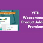 YITH Woocommerce Product Add-ons Premium WP GPL