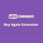 Buy Again For WooCommerce Extension WP GPL
