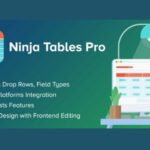 Ninja Tables Pro WP GPL Latest Version