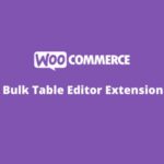 Woocommerce Bulk Table Editor Addon WP GPL
