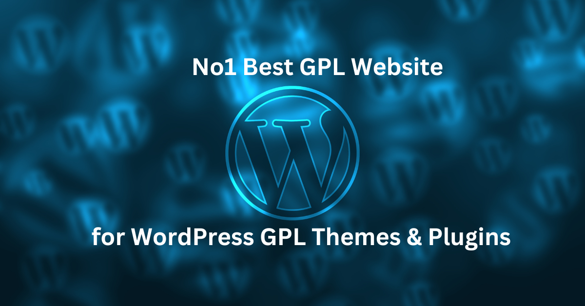 No1 Best GPL Website for WordPress GPL Themes & Plugins
