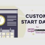 Custom Start Date for WooCommerce Subscriptions WP GPL