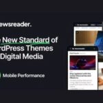 Newsreader Theme Revolutionary WP GPL Theme for Digital Media
