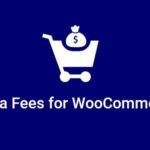 Extra Fees for WooCommerce WP GPL v-7.2.0