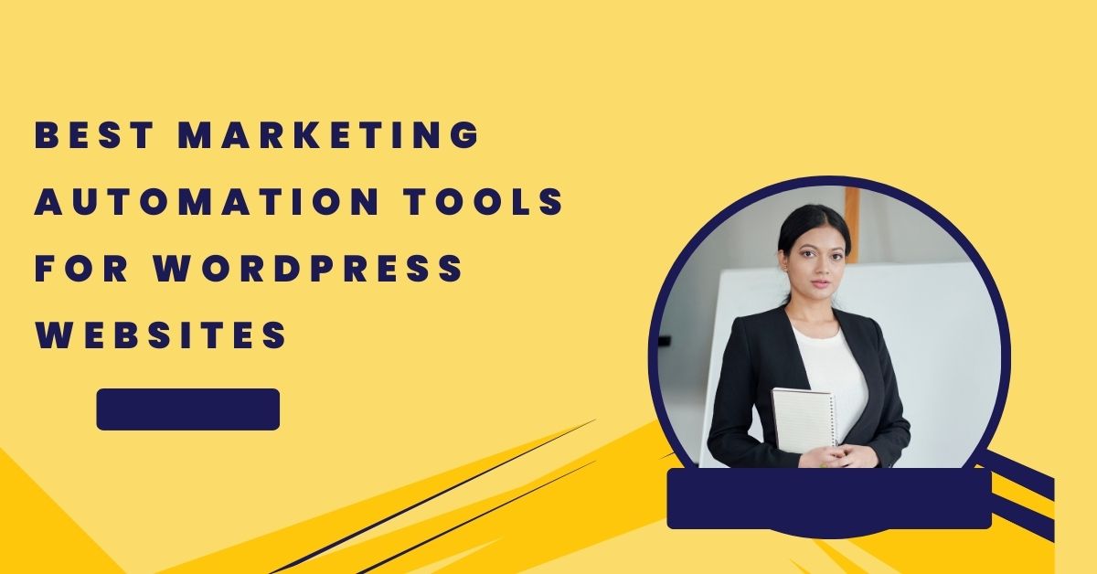 Best Marketing Automation Tools for WordPress Websites