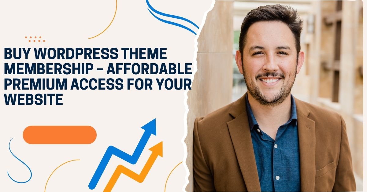 Buy WordPress Theme Membership – Affordable Premium Access for Your Website