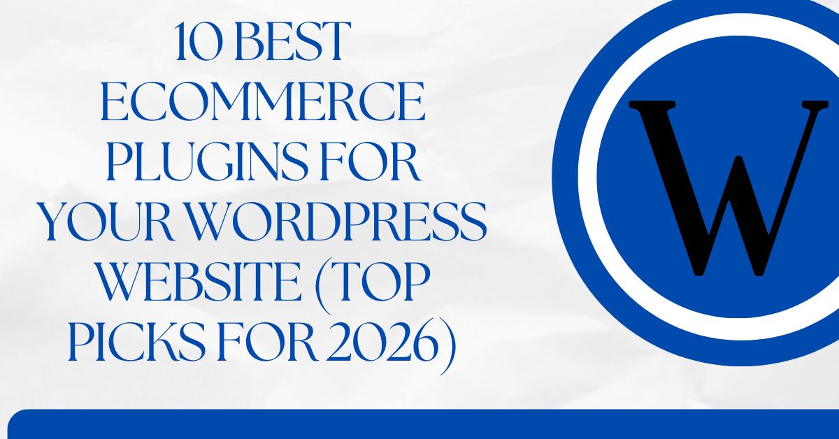 Best Ecommerce Plugins for Your WordPress