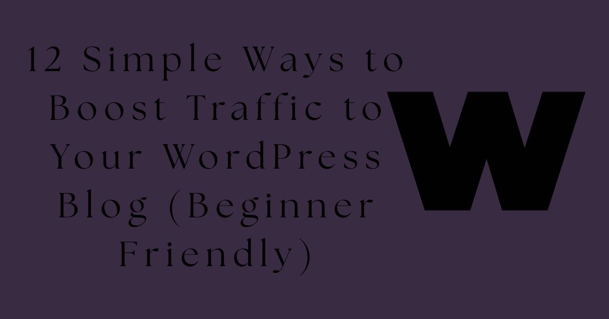 Boost Traffic to Your WordPress Blog