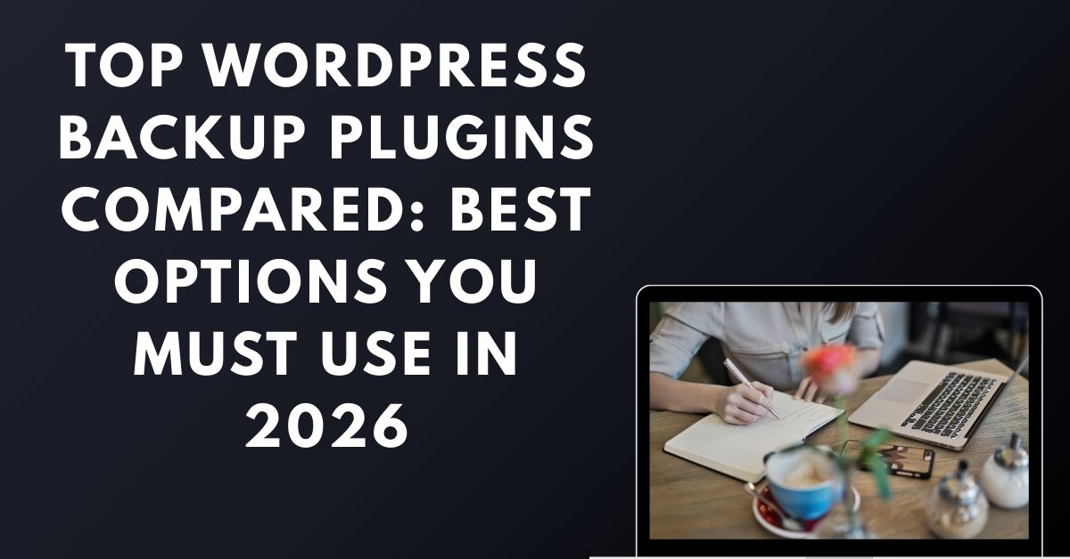 WordPress Backup Plugins Compared Best