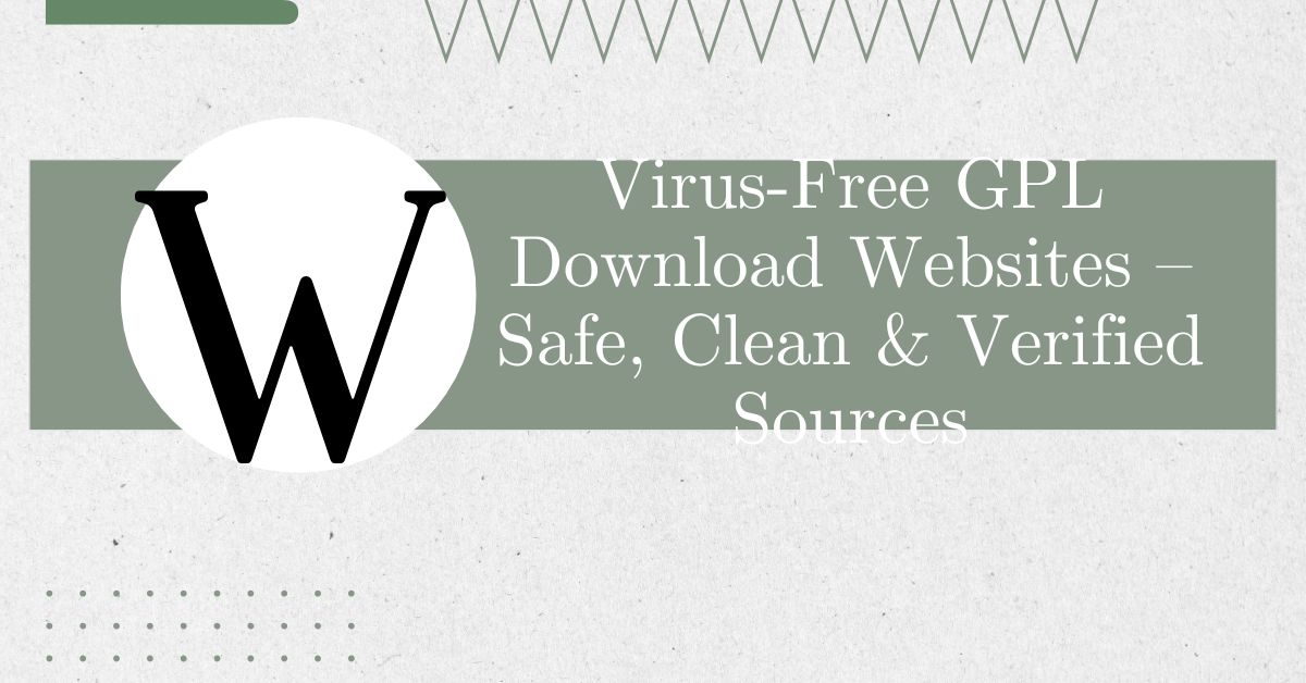 Virus-Free GPL Download Websites