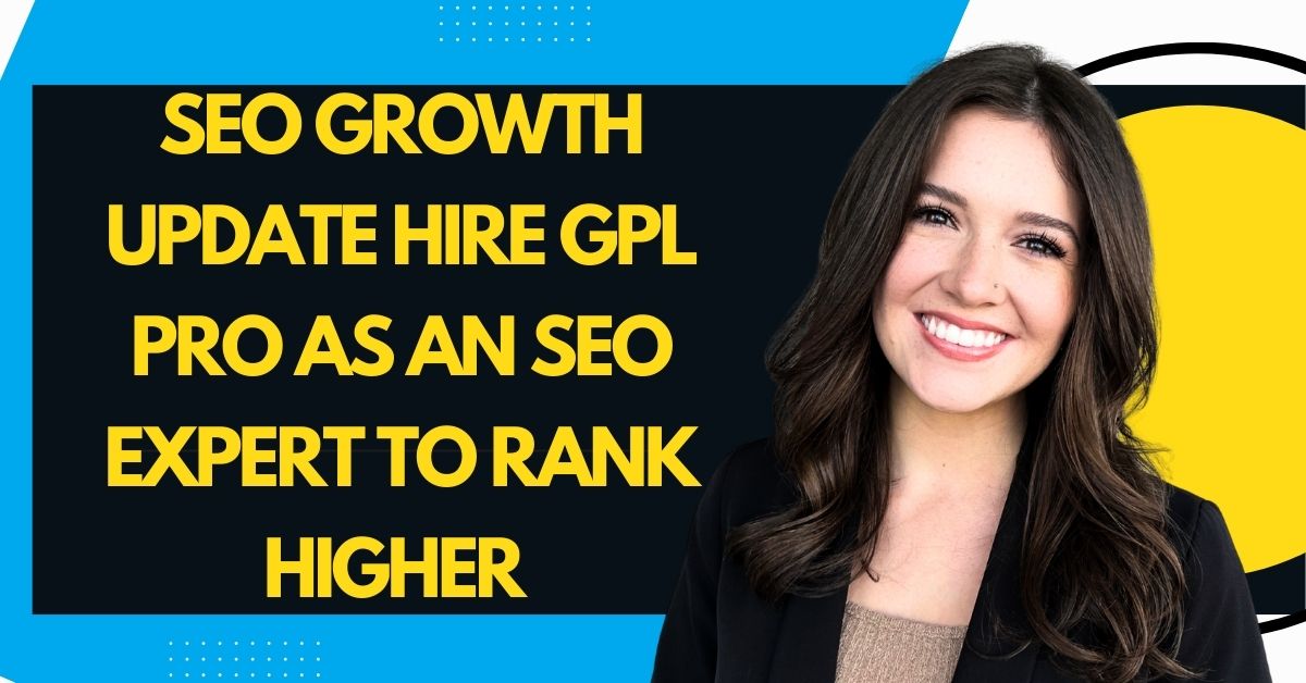 Hire GPL Pro as an SEO Expert