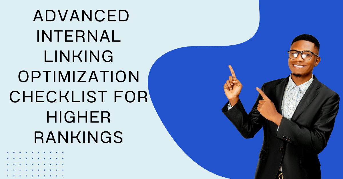 Advanced Internal Linking Optimization Checklist