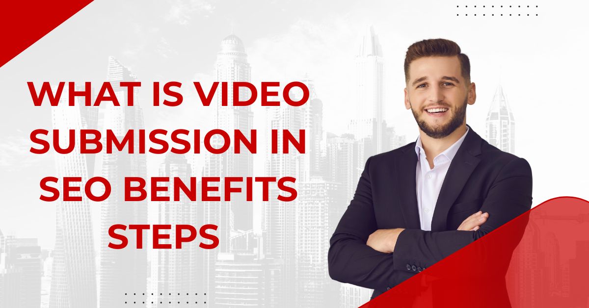 Video Submission in SEO
