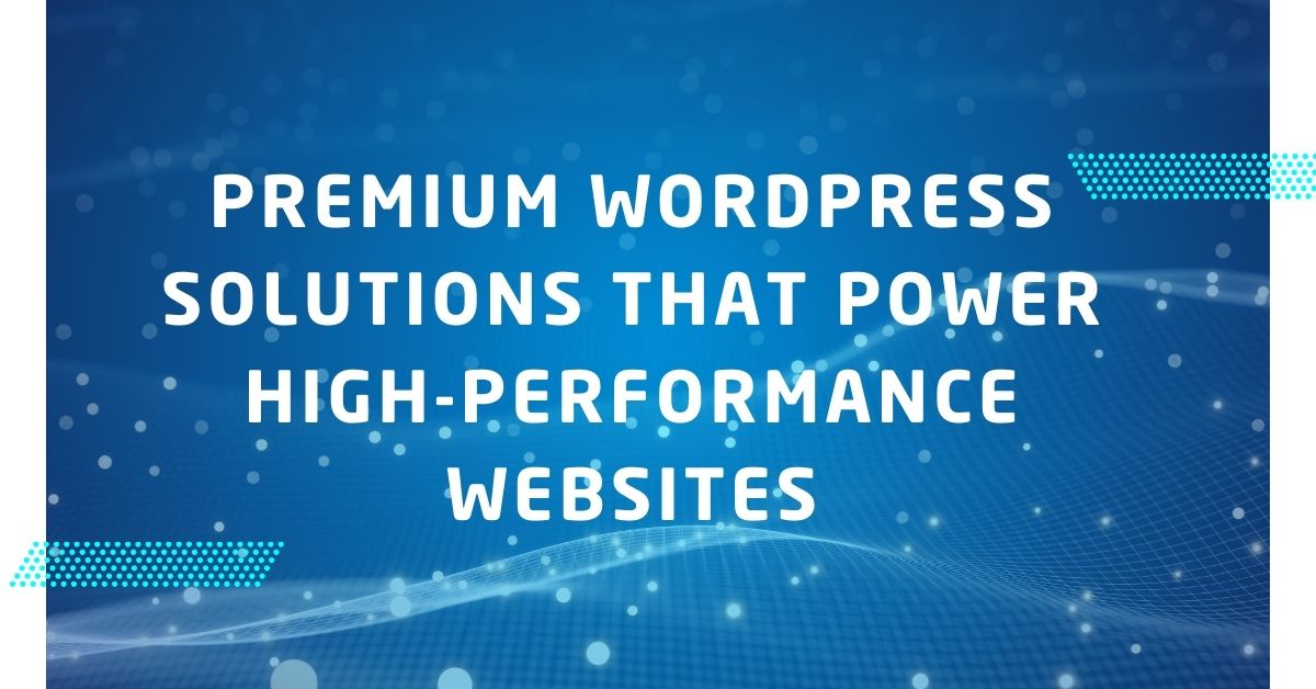 Premium WordPress Solutions