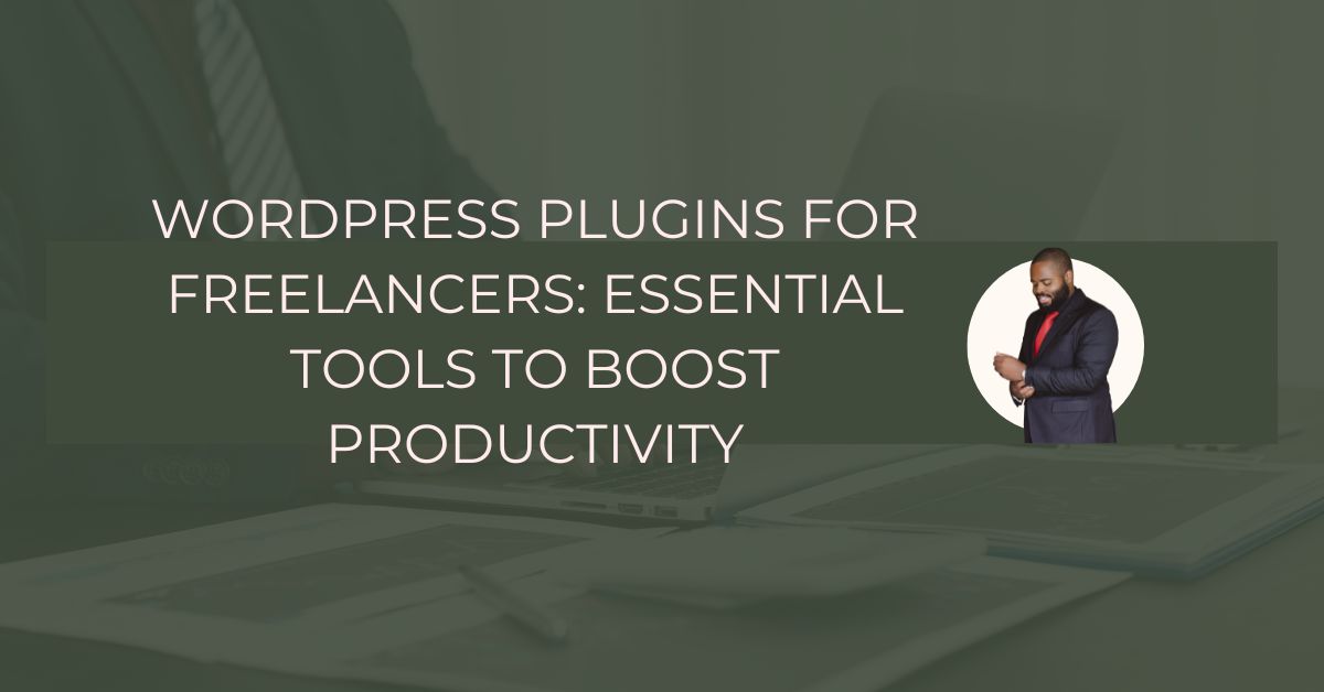 WordPress Plugins for Freelancers