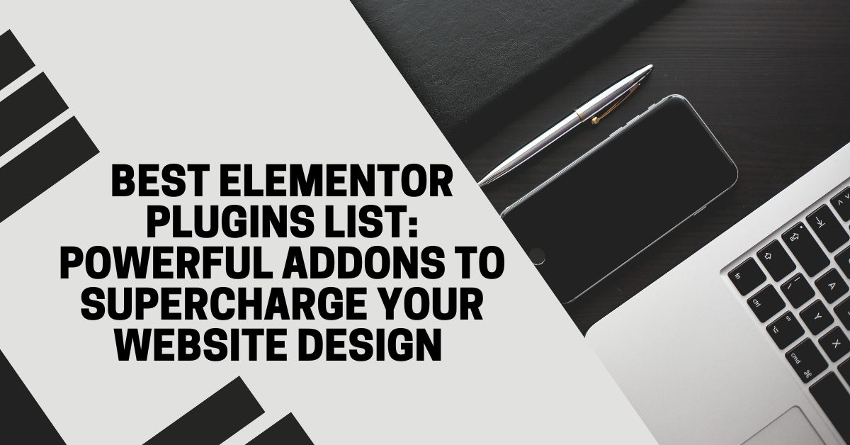Best Elementor Plugins List