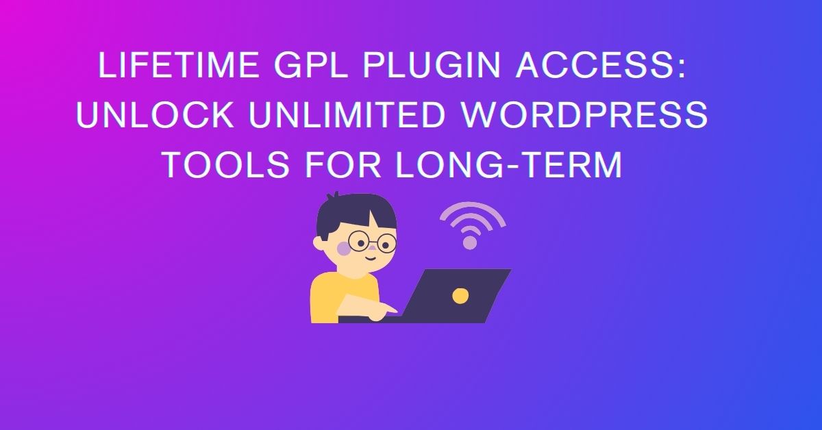 Lifetime GPL Plugin Access