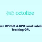 Octolize DPD UK & DPD Local Labels and Tracking WP GPL v2.1.20